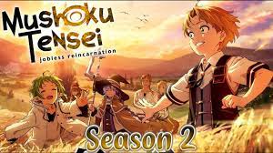 Mushoku Tensei: Isekai Ittara Honki Dasu Season 2