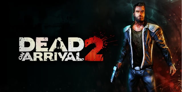 Dead on arrival 2